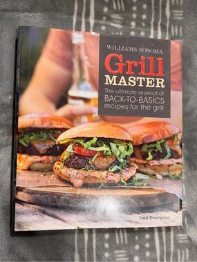 Williams Sonoma Grill Master Cookbook